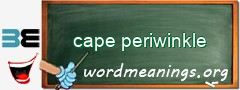 WordMeaning blackboard for cape periwinkle